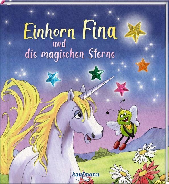 Einhorn Fina und die magischen Sterne - Klara Kamlah