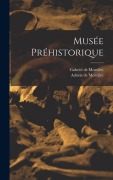 Cover-Bild zum Titel 'Musée préhistorique' von 'Gabriel De Mortillet, Adrien De Mortillet'