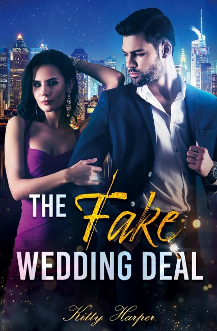 The Fake Wedding Deal: Liebe stand nicht im Vertrag - Kitty Harper