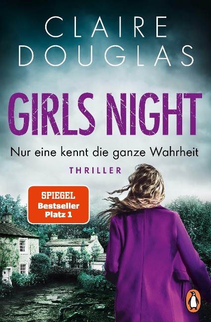 Girls Night - Nur eine kennt die ganze Wahrheit - Claire Douglas