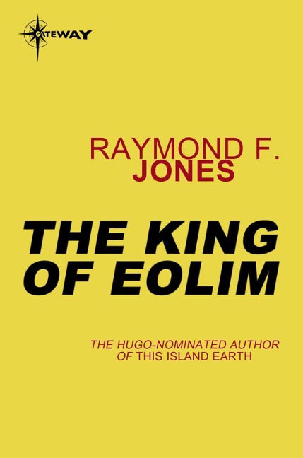 The King of Eolim - Raymond F. Jones