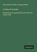 Cover-Bild zum Titel 'L'orfana di Lancisa' von 'Luisa Amalia Paladini, Giuseppe Mazza'