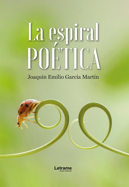 La espiral poética - Joaquín Emilio García Martín