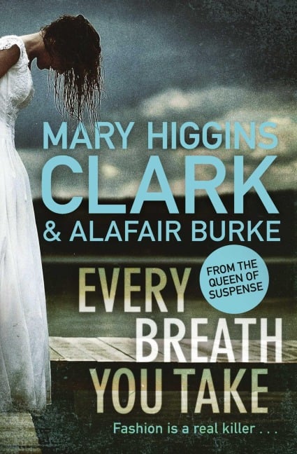 Every Breath You Take - Alafair Burke, Mary Higgins Clark