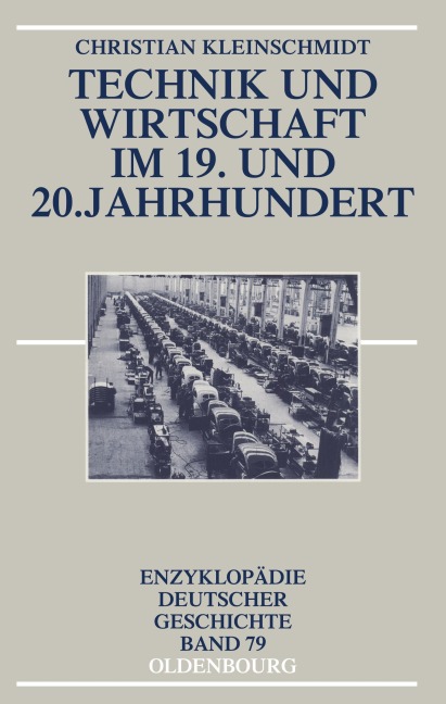 Technik und Wirtschaft im 19. und 20. Jahrhundert - Christian Kleinschmidt
