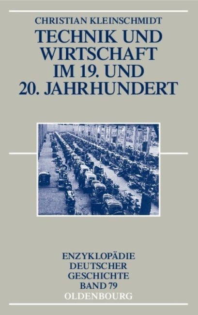 Technik und Wirtschaft im 19. und 20. Jahrhundert - Christian Kleinschmidt