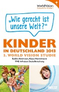 Cover-Bild zum Titel '»Wie gerecht ist unsere Welt« Kinder in Deutschland 2013' von ''
