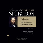 Cover-Bild zum Titel 'Biografía de Charles H. Spurgeon' von 'Juan Carlos de la Cruz'