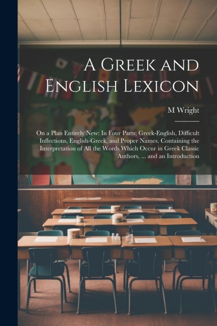 A Greek and English Lexicon - M. Wright