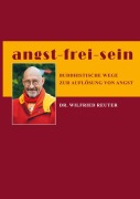 Cover-Bild zum Titel 'angst - frei - sein' von 'Wilfried Reuter'