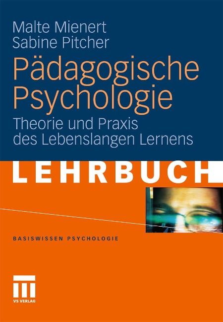 Pädagogische Psychologie - Malte Mienert, Sabine M Pitcher