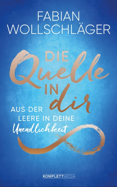 Die Quelle in dir - Fabian Wollschläger