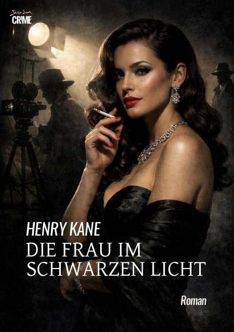 DIE FRAU IM SCHWARZEN LICHT - Henry Kane