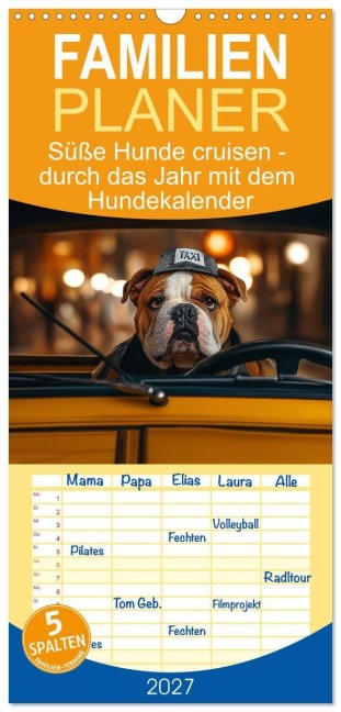 Familienplaner 2027 - Süße Hunde cruisen - durch das Jahr mit dem Hundekalender mit 5 Spalten (Wandkalender, 21 x 45 cm) CALVENDO - Mb Fotografie