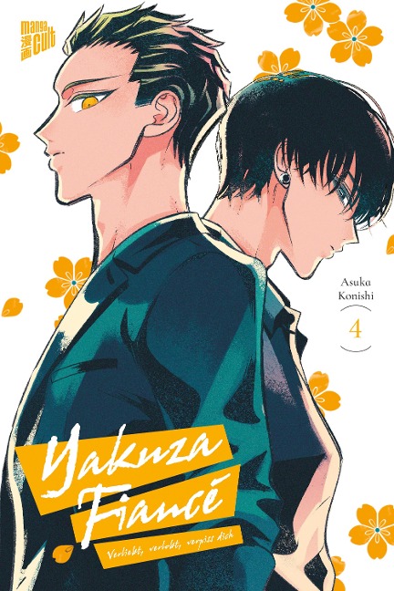 Yakuza Fiancé - Verliebt, verlobt, verpiss dich 4 - Asuka Konishi