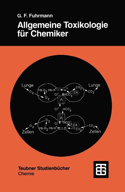 Allgemeine Toxikologie für Chemiker - Günter Fred Fuhrmann
