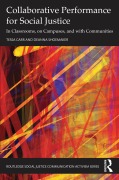 Cover-Bild zum Titel 'Collaborative Performance for Social Justice' von 'Tessa Carr, Deanna Shoemaker'