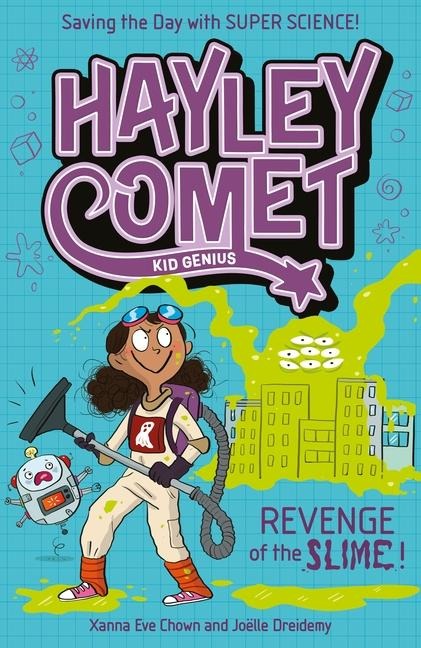 Hayley Comet, Kid Genius: Revenge of the Slime! - Xanna Eve Chown