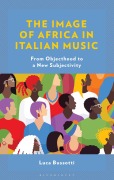 Cover-Bild zum Titel 'The Image of Africa in Italian Music' von 'Luca Bussotti'