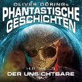 Phantastische Geschichten, Der Unsichtbare, Teil 1 - Oliver Döring, H. G. Wells