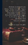 Cover-Bild zum Titel 'Précis Du Droit Des Gens, De La Guèrre, De La Paix, Et Dès Ambassados, Première Partie De La Bibliothèque Politique, À L'usage Dès Sujèts Dèstinés Aux' von 'Charles François Lefe La Maillardiére'