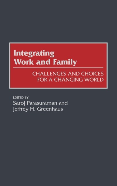 Integrating Work and Family - 
