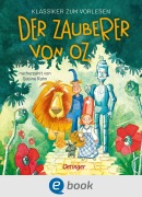 Cover-Bild zum Titel 'Klassiker zum Vorlesen. Der Zauberer von Oz' von 'Anne Ameling'