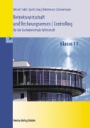 Cover-Bild zum Titel 'Betriebswirtschaft und Rechnungswesen/Controlling für die Fachoberschule Wirtschaft. niedersachsen' von 'Hermann Speth, Hartmut Hug, Aloys Waltermann, Axel Zimmermann, Bernhard Wessel'