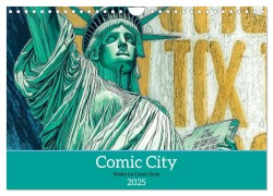 Comic City (Wandkalender 2025 DIN A4 quer), CALVENDO Monatskalender - Charles Schrader
