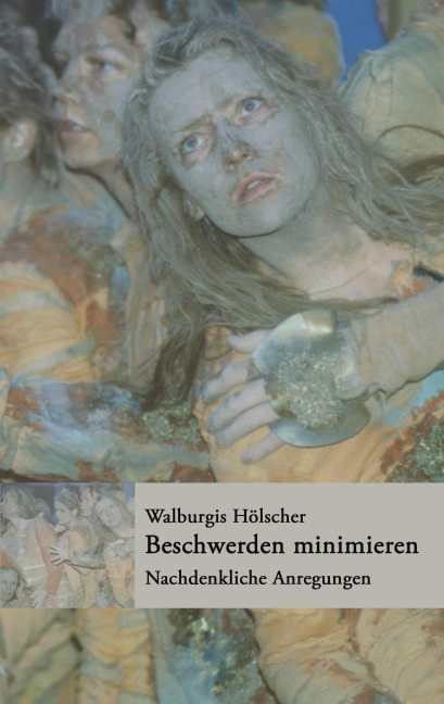 Beschwerden minimieren - Walburgis Hölscher