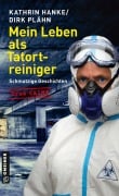 Cover-Bild zum Titel 'Mein Leben als Tatortreiniger' von 'Kathrin Hanke, Dirk Plähn'