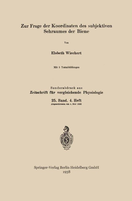 Zur Frage der Koordinaten des subjektiven Sehraumes der Biene - Elsbeth Wiechert