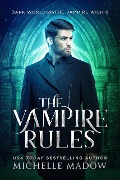 Cover-Bild zum Titel 'The Vampire Rules' von 'Michelle Madow'
