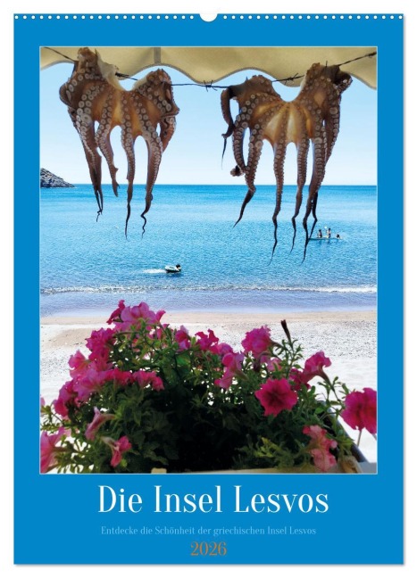 Entdecke die Schönheit der griechischen Insel Lesvos (Wandkalender 2026 DIN A2 hoch), CALVENDO Monatskalender - Ralf Richter
