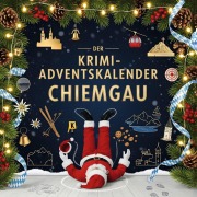Cover-Bild zum Titel 'Der Krimi-Adventskalender Chiemgau' von 'Henry Richter'