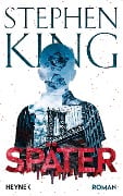 Cover-Bild zum Titel 'Später' von 'Stephen King'