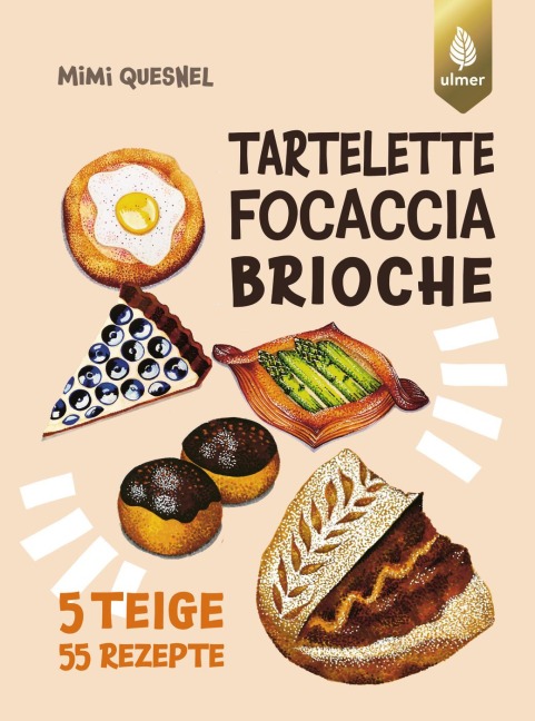 Tartelette, Focaccia, Brioche - Mimi Quesnel