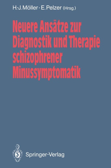 Neuere Ansätze zur Diagnostik und Therapie schizophrener Minussymptomatik - 