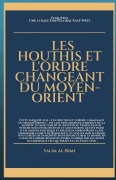 Cover-Bild zum Titel 'Les Houthis et l'ordre changeant du Moyen-Orient' von 'Salim Al-Rimi'