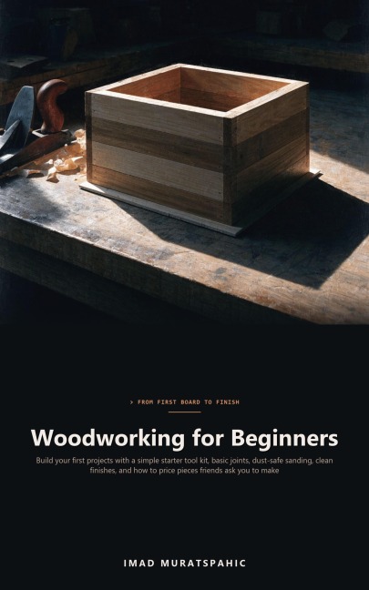 Woodworking for Beginners - Imad Muratspahic