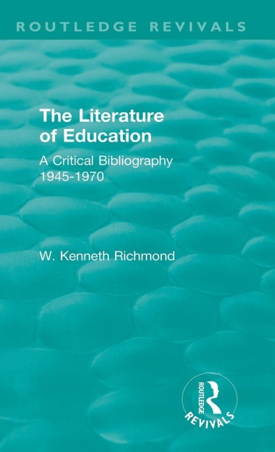 The Literature of Education - W. Kenneth Richmond