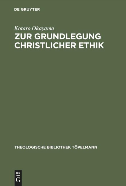 Zur Grundlegung christlicher Ethik - Kotaro Okayama