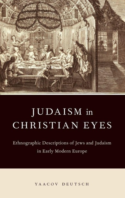 Judaism in Christian Eyes - Yaacov Deutsch