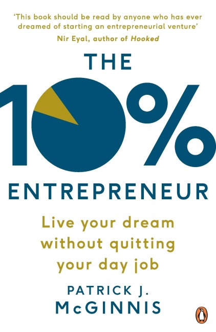 The 10% Entrepreneur - Patrick J. Mcginnis