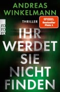 Cover-Bild zum Titel 'Ihr werdet sie nicht finden' von 'Andreas Winkelmann'