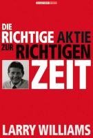 Die richtige Aktie zur richtigen Zeit - Larry Williams