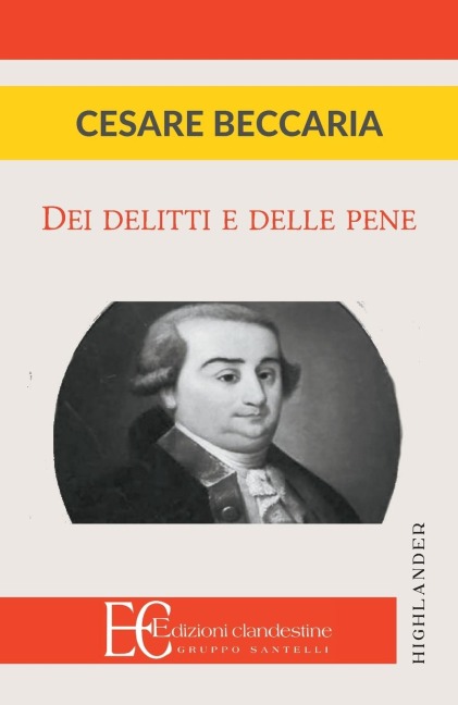 DEI DELITTI E DELLE PENE - Cesare Beccaria