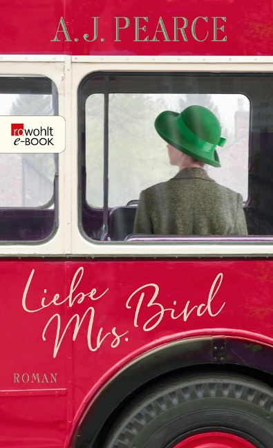 Liebe Mrs. Bird - A. J. Pearce