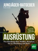 Cover-Bild zum Titel 'Jungjäger-Ratgeber - Ausrüstung' von 'Stefan Straßer'