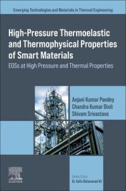 High-Pressure Thermoelastic and Thermophysical Properties of Smart Materials - 